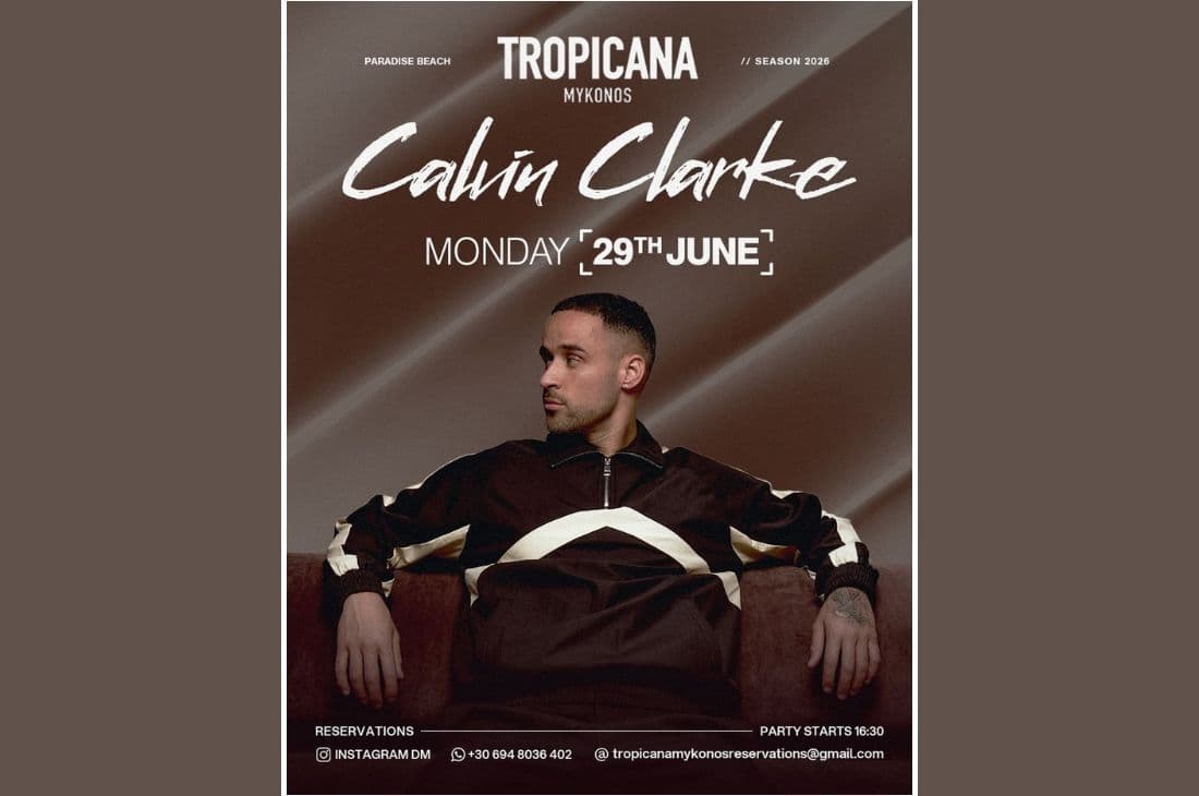29th of June | Calvin Clarke | Tropicana | Mykonos