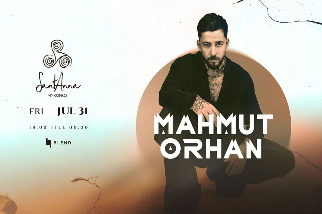 31st of July | MAHMUT ORHAN | SantAnna | Mykonos