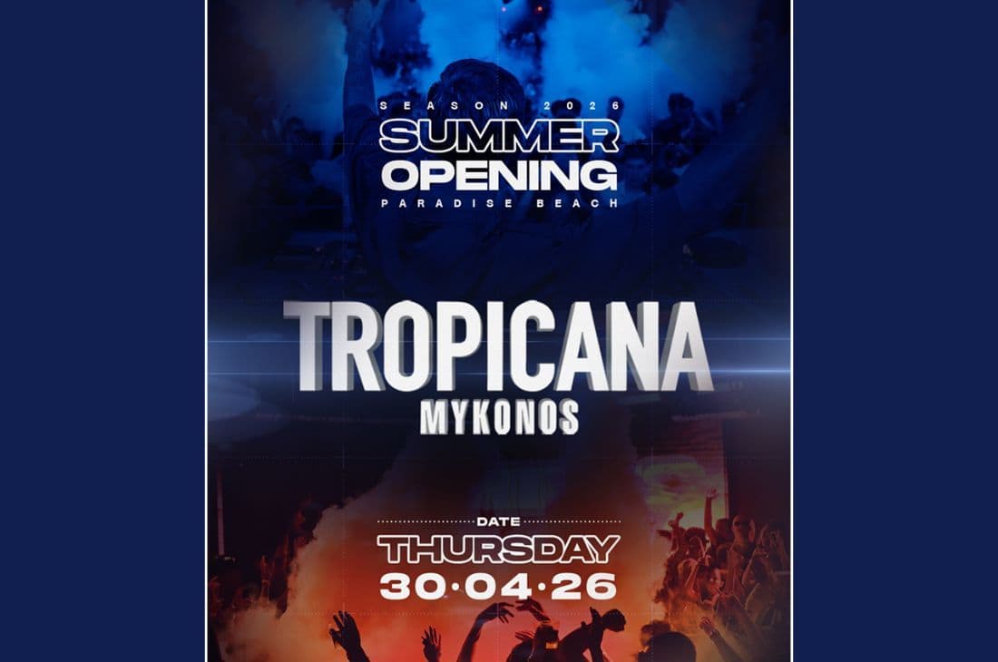 30th of April | Tropicana Mykonos Grand Opening | Tropicana Mykonos | Mykonos