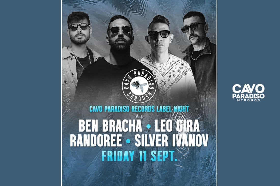 11th of September | Cavo Paradiso Records Label Night w/ Ben Bracha • Leo Gira • Randoree • Silver Ivanov (a-z) | Cavo Paradiso | Mykonos