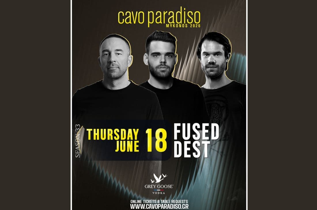 18th of June | Fused • Dest | Cavo Paradiso | Mykonos