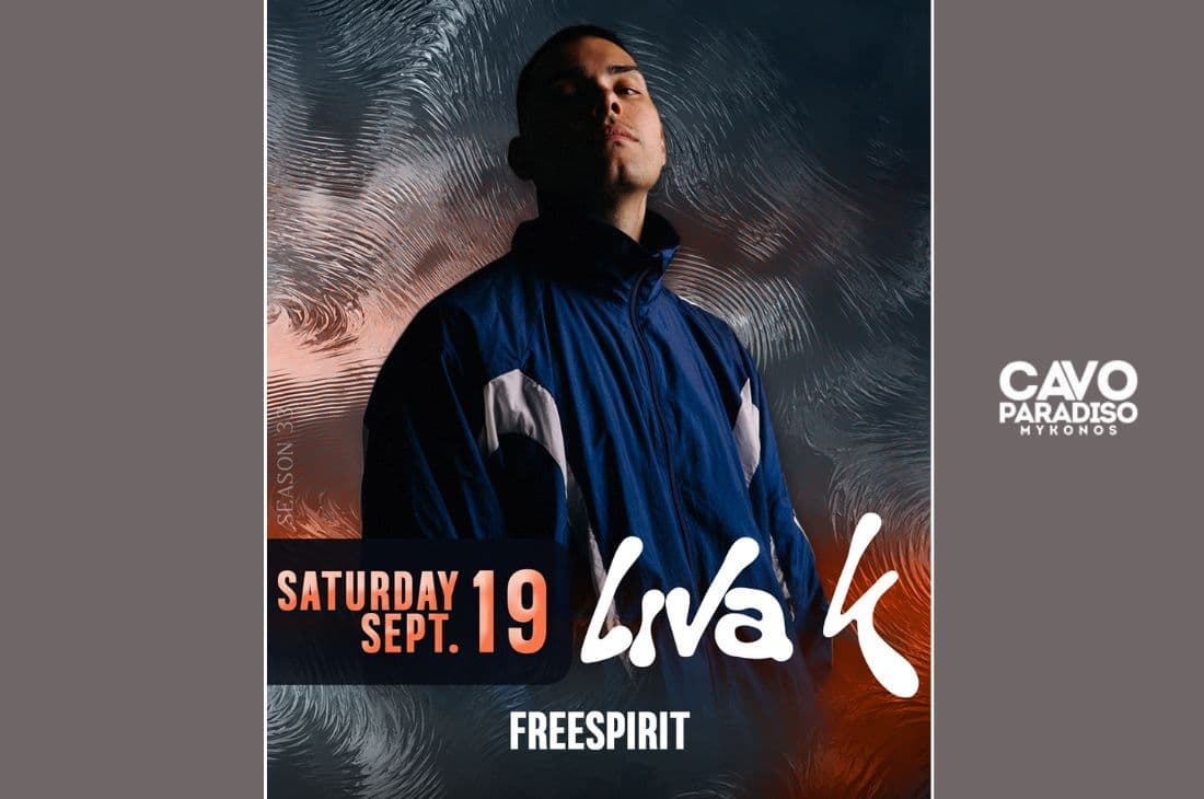 19th of September | Liva K, Freespirit | Cavo Paradiso | Mykonos