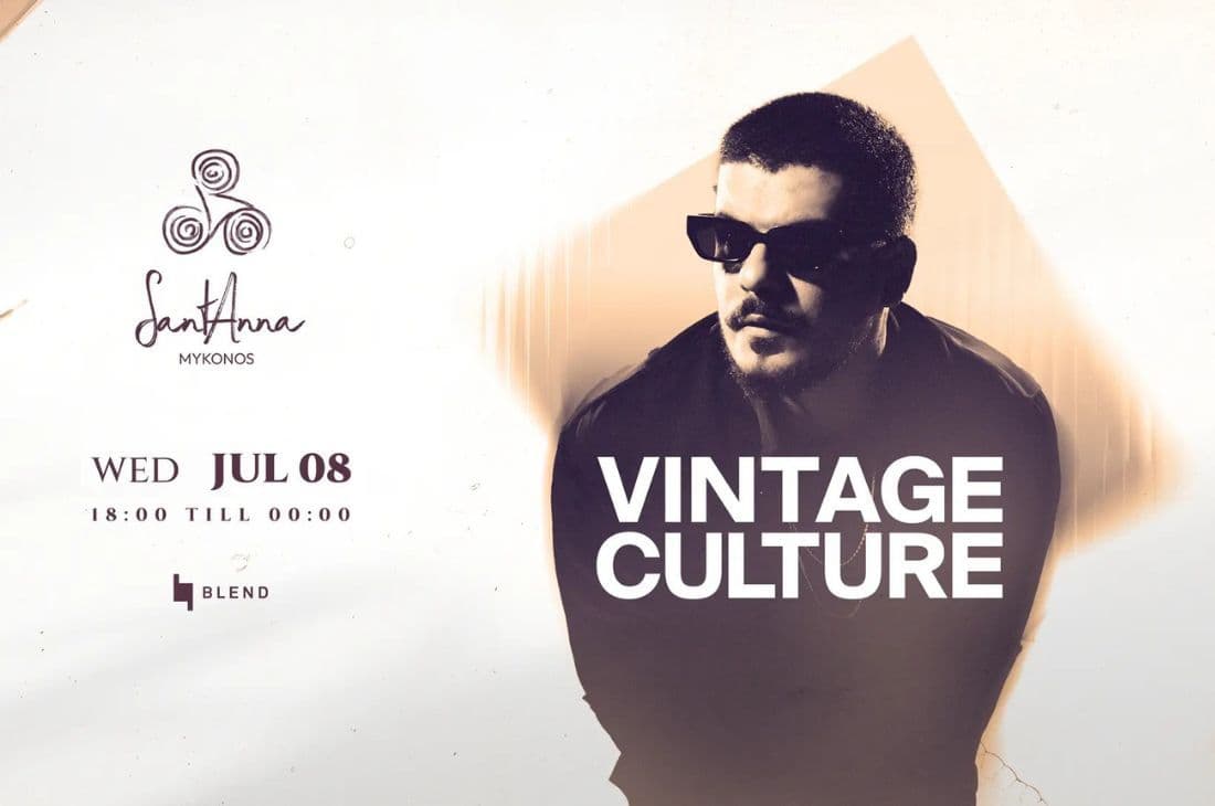 8th of July | VINTAGE CULTURE | SantAnna | Mykonos