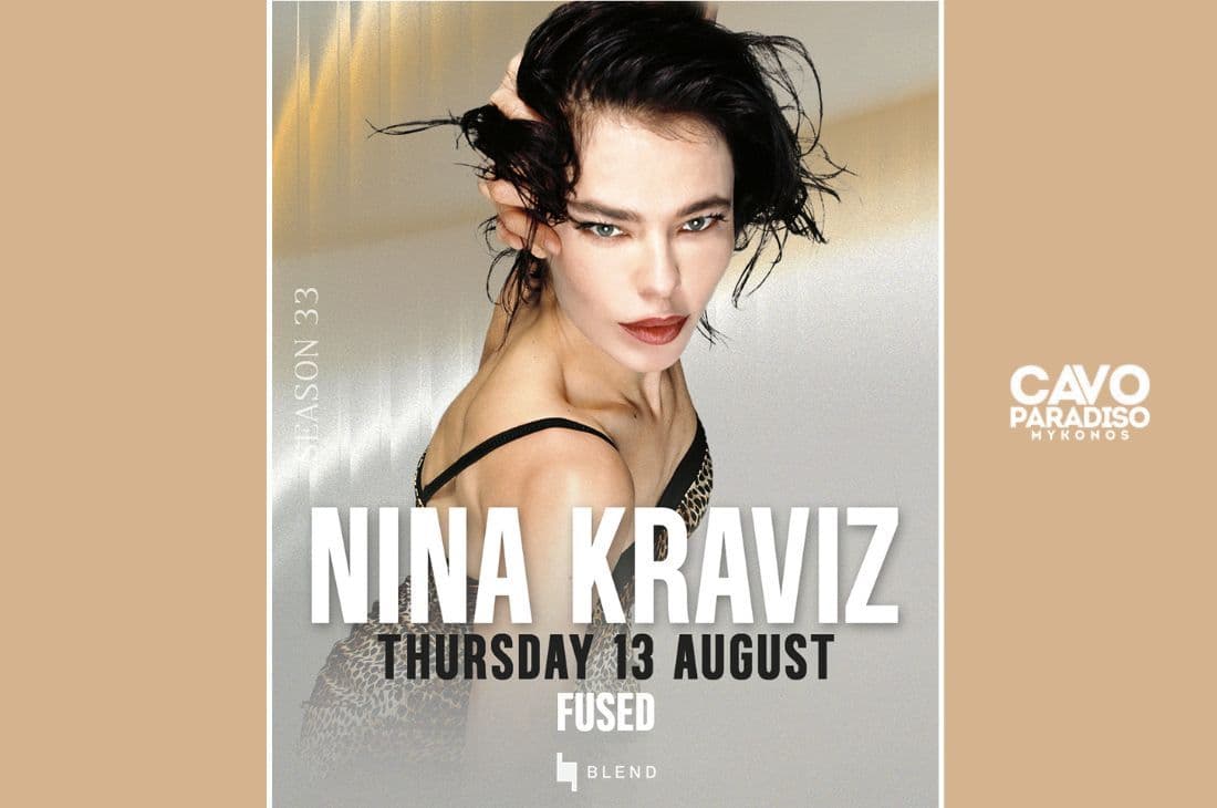 13th of August | Nina Kraviz, Fused | Cavo Paradiso | Mykonos