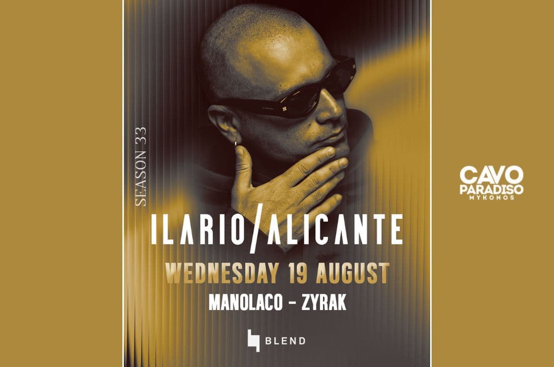 19th of August | Ilario Alicante, Manolaco, Zyrak | Cavo Paradiso | Mykonos