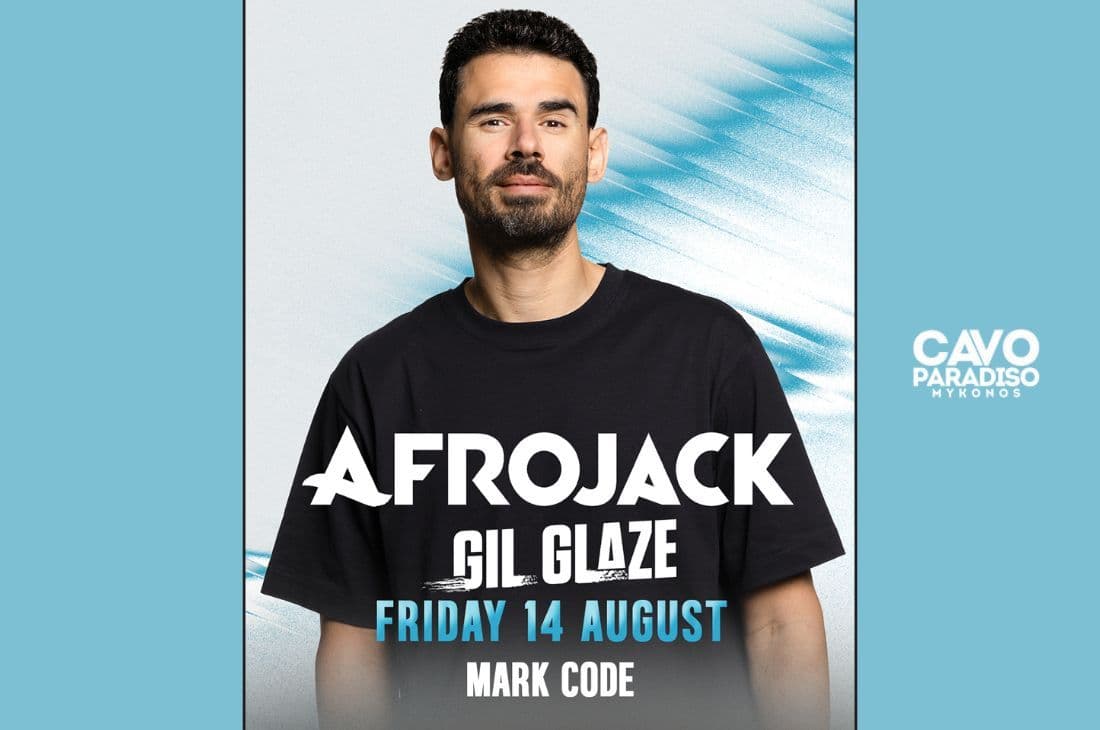 14th of August | Afrojack, Gil Glaze, Mark Code | Cavo Paradiso | Mykonos