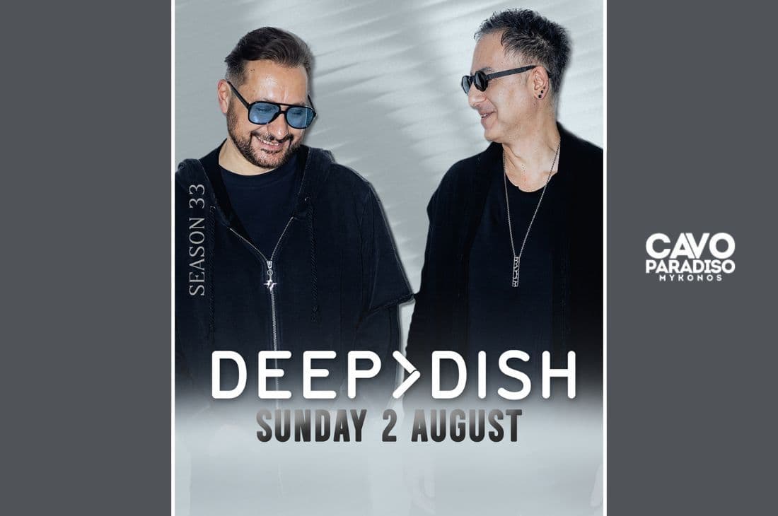 2nd of August | Deep Dish, Cedric Gervais, Freespirit | Cavo Paradiso | Mykonos