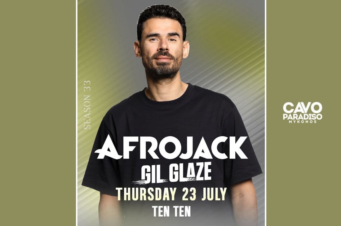 23rd of July | Afrojack, Gil Glaze, Ten Ten | Cavo Paradiso | Mykonos