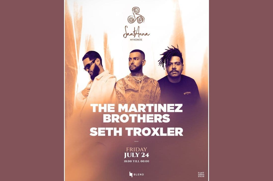 24th of July | The Martinez Brothers & Seth Troxler | SantAnna | Mykonos