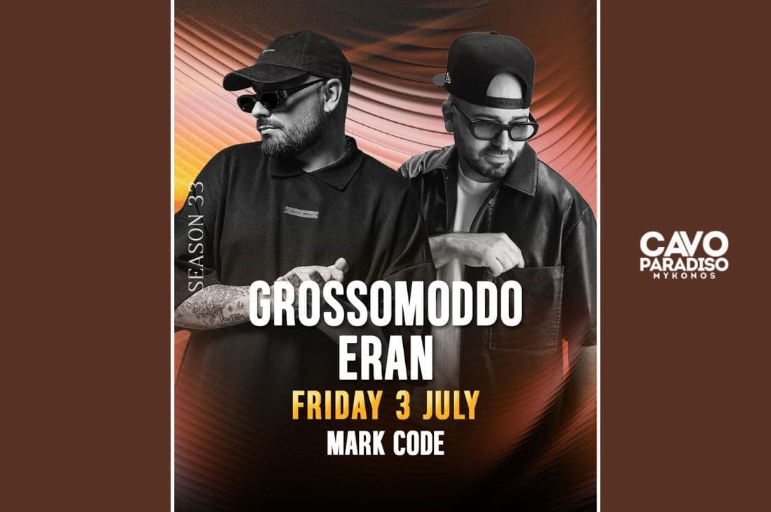 3rd of July | Grossomoddo, Eran, Mark Code | Cavo Paradiso | Mykonos