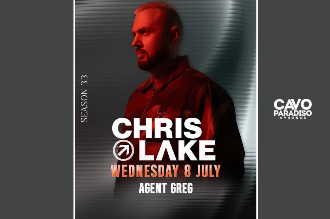 8th of July | Chris Lake, Agent Greg | Cavo Paradiso | Mykonos