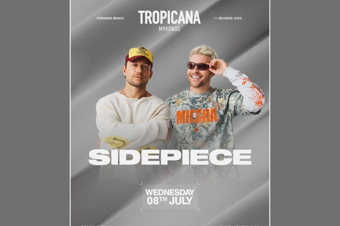 8th of July | Sidepiece | Tropicana | Mykonos