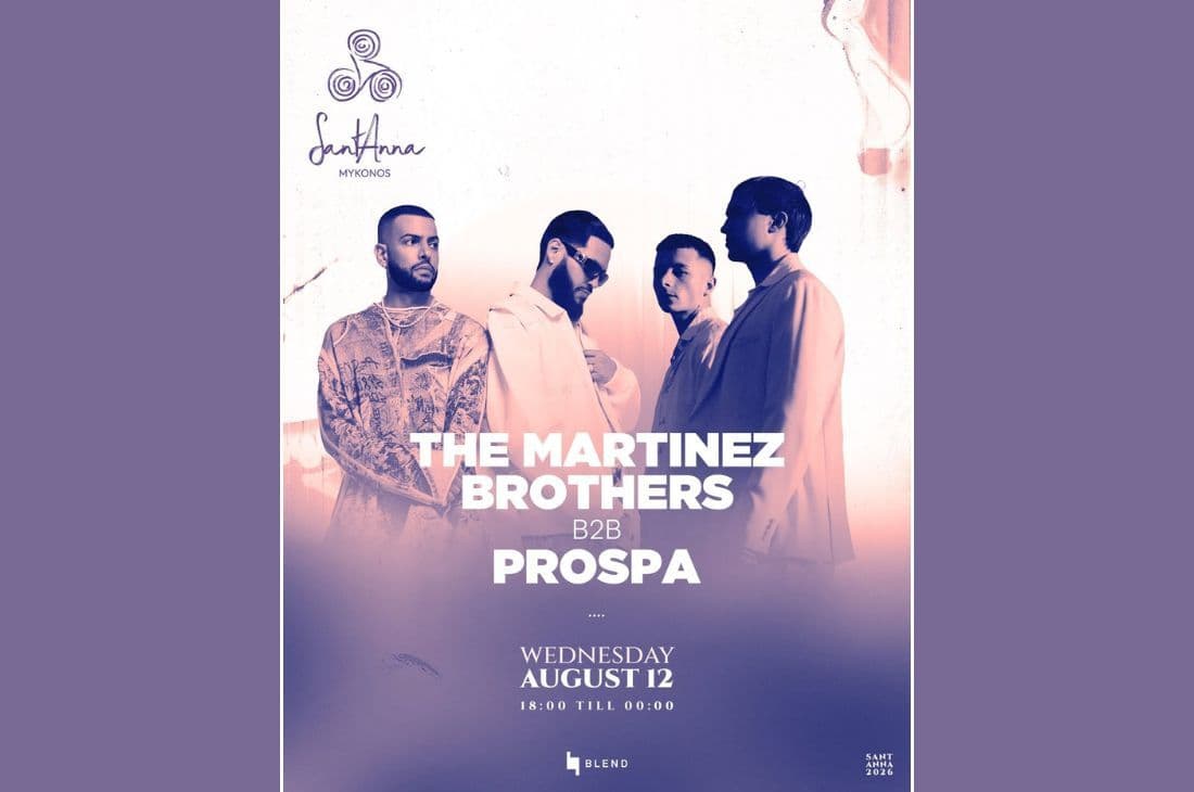 12th of August | The Martinez Brothers B2b Prospa | SantAnna | Mykonos